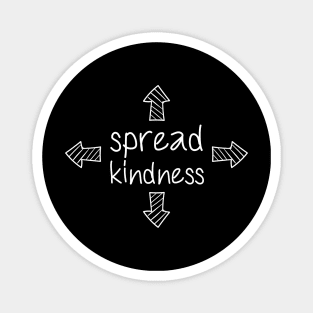 'Spread Kindness' Radical Kindness Anti Bullying Shirt Magnet